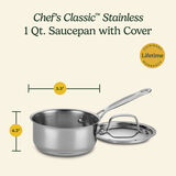 Chef's Classic&trade; Stainless 1 Qt.  Saucepan with Cover 6